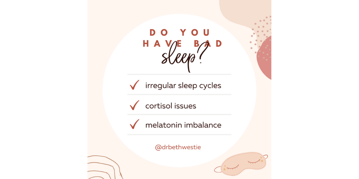 Why you have bad sleep... - Dr. Beth Westie